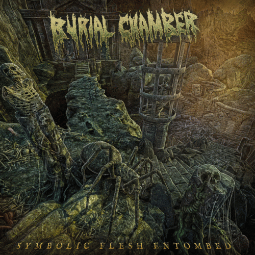 Burial Chamber : Symbolic Flesh Entombed